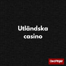 Utländska Casino Upptäck Spelvärlden Utanför Sverige 661712658